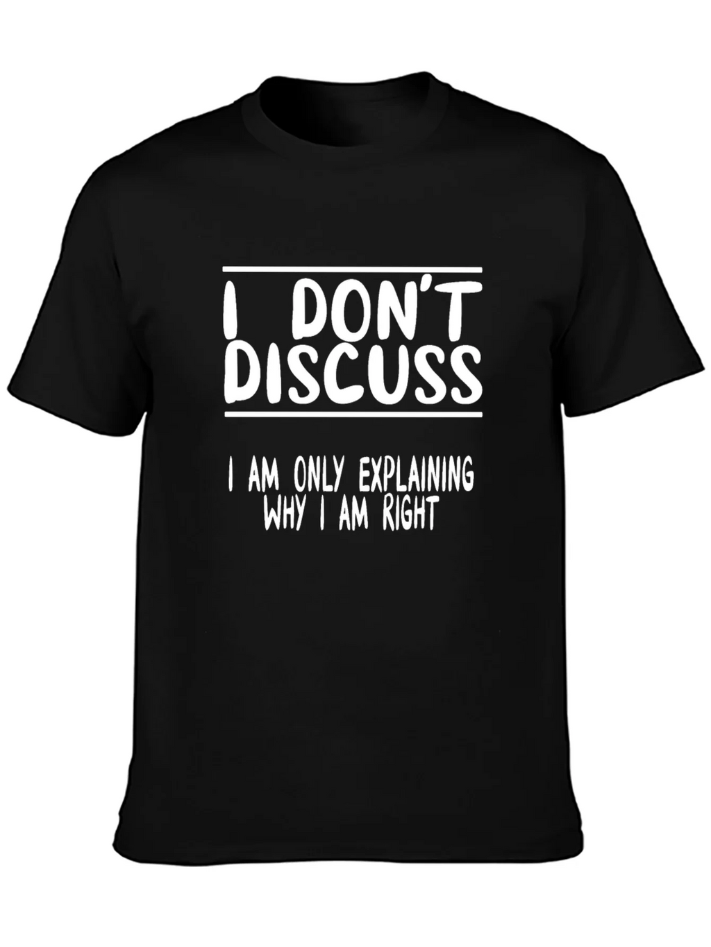 I Dont Discuss Funny T-Shirt product image 3