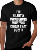 Humorous Im Silently Wondering Graphic Tee product image 1
