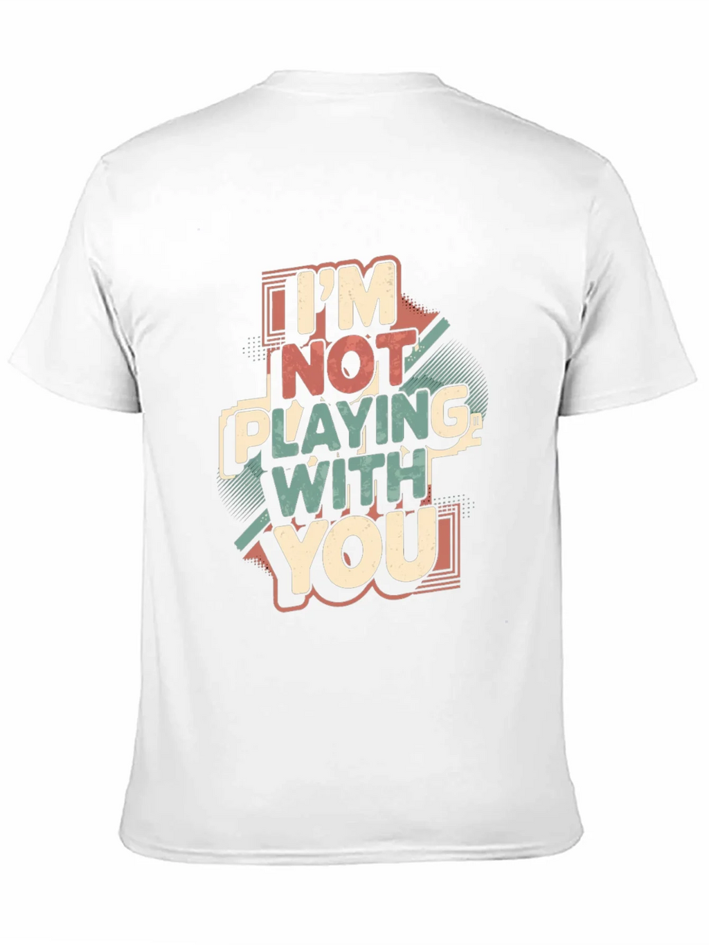 Im Not Playing With You Graphic Tee product image 2