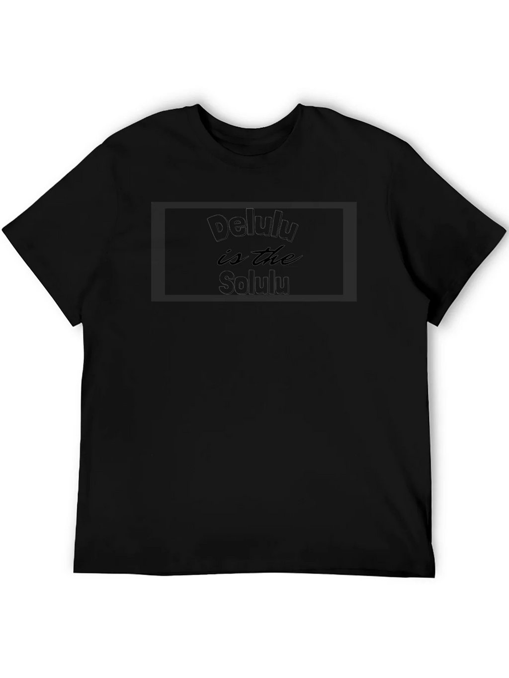 Delulu is the Solulu Black T-Shirt product image 4
