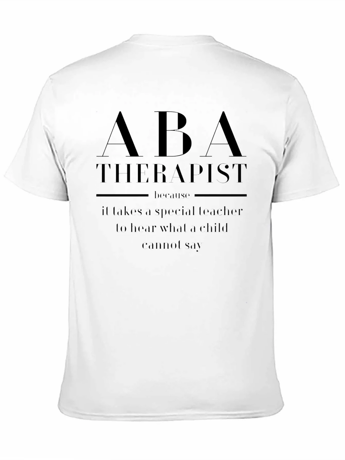 ABA Therapist T-Shirt - Special Teacher Gift product image 4
